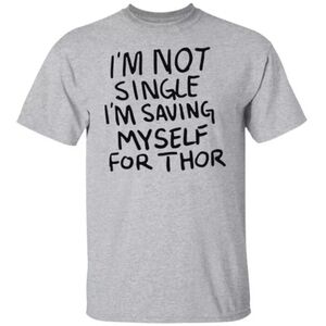Funko Marvel Collector Corps XL I'm Not Single I'm Saving Myself for Thor Tshirt